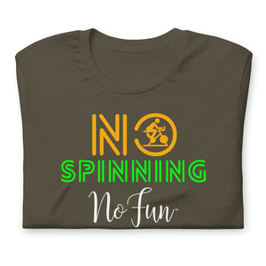 No Spinning No Fun, T-Shirt