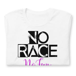 No Race No Fun 22, T-Shirt