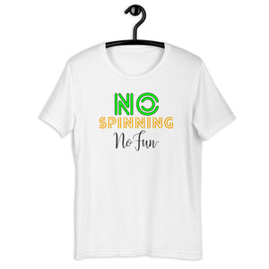 No Spinning No Fun, T-Shirt