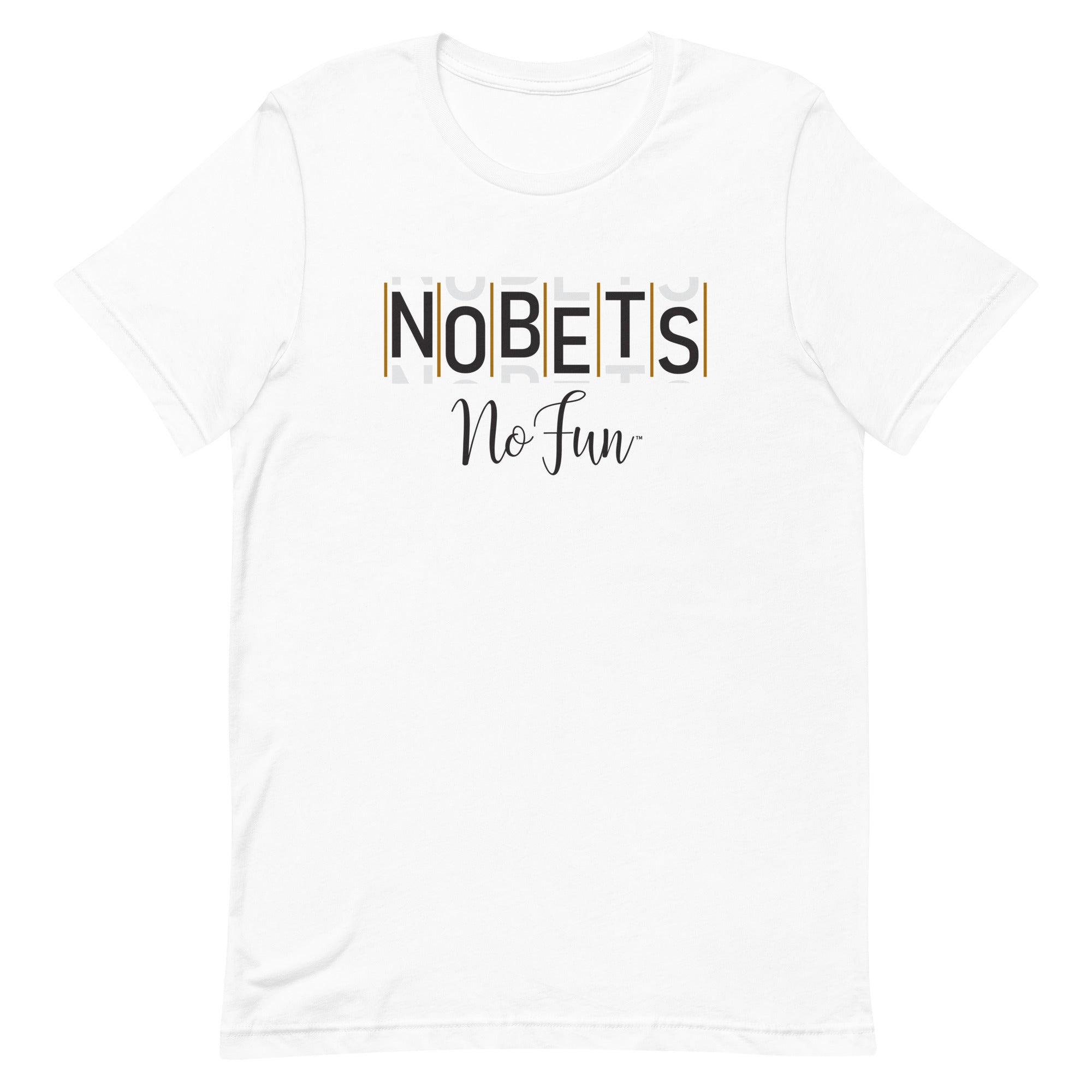 No Bets No Fun, T-Shirt